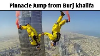 Burj khalifa pinnacle base jump - 4k