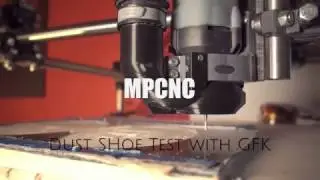 MPCNC Dustshoe test with GFK