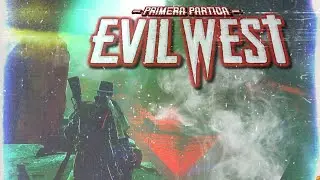 🎮 EVIL WEST (Flying Wild Hog, 2022) 💀 Primera Parte: Sangre y Plomo 💥 Xbox One