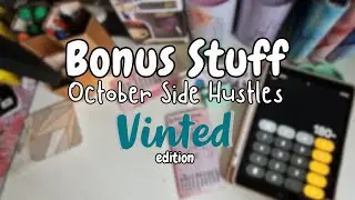BONUS CASH STUFF | October Side Hustle | Vinted Edition