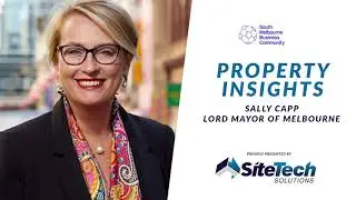 SMBC Property Insights - Sally Capp (Lord Mayor Melbourne)
