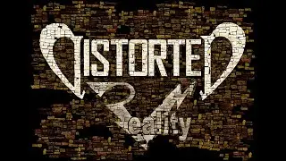 Distorted Reality Podcast Episode 11