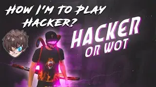 How I'm Play Like Hacker? #freefire #youtube