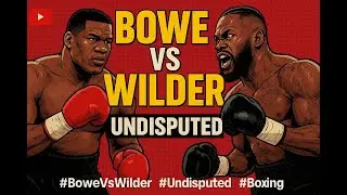&ldquo;Riddick Bowe vs Deontay Wilder &ndash; The Ultimate Power Clash on UNDISPUTED!&rdquo;