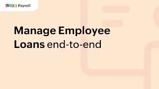 07. Manage Employee Loans end-to-end | Zoho Payroll