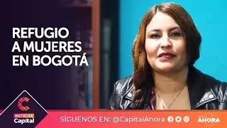 Bogotá ofreció casa refugio para mujeres víctimas de violencia