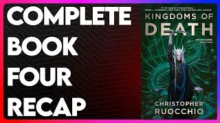 Kingdoms of Death Book 4 Recap | The Sun Eater Series Recap | Kingdoms of Death Summary