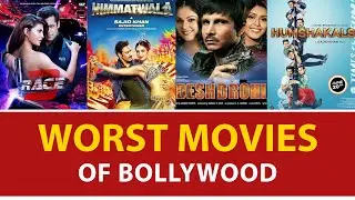 Top 5 Worst Movies of Bollywood ever made  | (The Film Gossips)