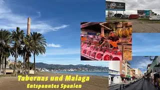 Durch Tabernas und Malaga - Spanien mit dem Wohnmobil