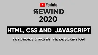 Rewind 2020 #HTML #CSS #JAVASCRIPT || Tech Loop