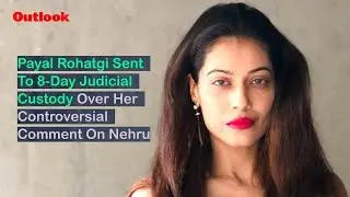 Payal Rohatgi Sent To 8-Day Judicial Custody Over Her Controversial Comment On Nehru-Gandhi Family
