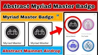 Abstract Myriad Master Badge| Claim Abstract Myriad Master Badge| Abstract Weekly XP| Abstract|