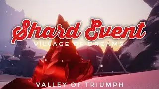 Shard Event in the Village | Valley of Triumph | sky children of the light | Noob Mode