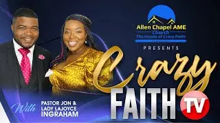 CRAZY FAITH TV - Goodness is Going to Follow You!