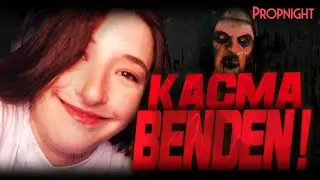KA&Ccedil;MA BENDEN! | PROPNIGHT #2
