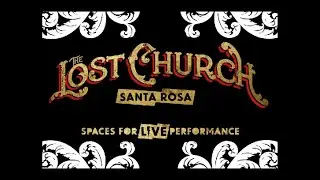 This.. Is The Lost Church Santa Rosa! (Full Version)