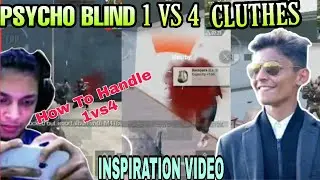 How To Handle 1vs4 Situation | Inspiration Video Of 🔥Blind Psycho🔥 | Mr Fraud gaming