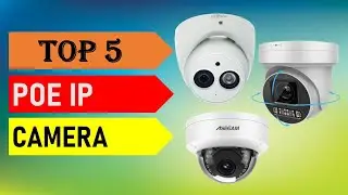 Best POE IP Camera 2025 - Top 5 Best POE IP Camera in 2025