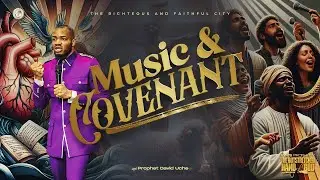 TEACHING: MUSIC AND COVENANT || PROPHET DAVID UCHE || TRUTH TV