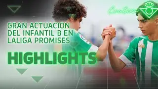 ¡Los mejores momentos del Infantil B del Real Betis en LaLiga Promises! | CANTERA