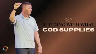 Building With What God Supplies &middot; Week Four &middot; Brick By Brick