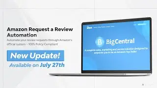 Automate Your Amazon Request a Review Button with BigCentral and Get More Feedback & Reviews