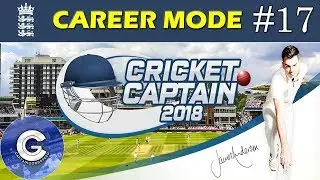 Let's Play Cricket Captain 2018 | Road to Number 1 (England) #17 | TYPICAL ENGLAND!