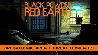 Black Powder Red Earth&reg; Operational Area and Threat Templates (2 of 4)