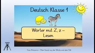 Deutsch Klasse 1: Wörter mit Z,z, lesen, DaF/DaZ, mit passenden Learningapps, Alphabetisierung
