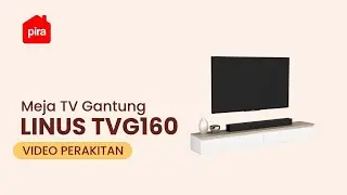 Tutorial Perakitan PIRA - LINUS TVG160 Meja TV / Meja TV Gantung / Rak TV Gantung