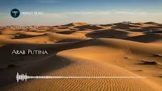 Arab Putina - by ENERGY MUSIC