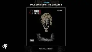 Lil Durk - Die Slow (ft 21 Savage) [Love Songs For The Streets 2]
