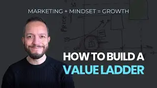 How To Build A Value Ladder