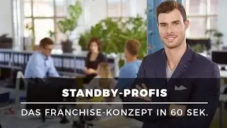 Selbstst&auml;ndig machen in der Personalvermittlung &ndash; Franchise mit standby-Profis in 60 Sek. erkl&auml;rt