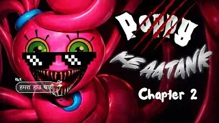 POPPY PLAYTIME CHAPTER 2  With BHOJPURI COMMENTARY HORROR MOBILE GAMEPLAY 