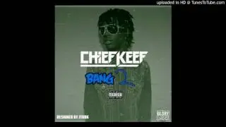 Chief Keef - Hard Way [NO DJ] (Bang pt.2)
