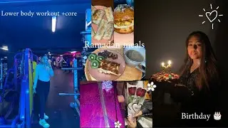 Vlog 💗| Ramadan daily routine | training + healthy dinner ideas +birthday celebrations 🎂🫶🏾