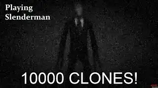 10k Clones Special! Playing SlenderMod [Slenderman]