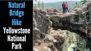 Yellowstone Hiking: Natural Bridge Trail + Boating Yellowstone Lake