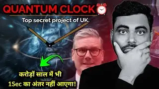 Quantum Clock: The UK's Top Secret military project. With Prince Singh