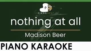 Madison Beer - nothing at all - LOWER Key (Piano Karaoke Instrumental)