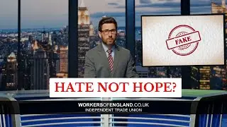 Hate NOT Hope? Deliberate Misrepresentation.