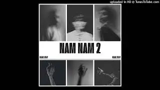 NAM NAM 2 - Am2terdam x NAM NAM     Keskin & Jeff Redd & Era7Capone & Ege! & Wegh ft.