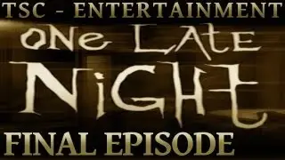 ONE LATE NIGHT #06 (Finale) │ 