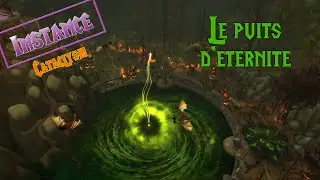 WoW et le Puits d'éternité - visite guidée de l'instance (avec histoire)