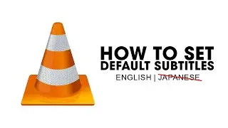 How to Set the Default Subtitle Language in VLC