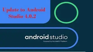 Update Android Studio To version 4.0.2 (English subtitled) تحديث الأندرويد ستوديو