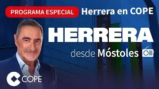 DIRECTO: Especial 'Herrera en COPE' en VÍDEO, con Carlos Herrera