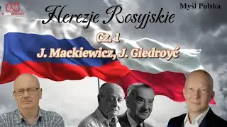 HEREZJE ROSYJSKIE cz. 1 J. Mackiewicz, J. Giedroyć