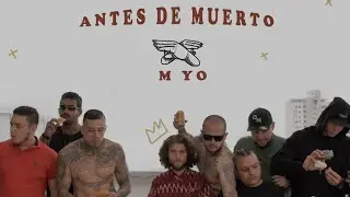 M YO   - Antes De Muerto